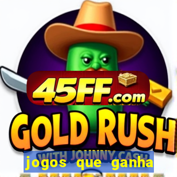 jogos que ganha dinheiro gratis
